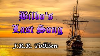 Bilbos Last Song by JRR Tolkien [upl. by Marco]