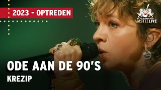 Krezip  Ode aan de 90s  De Vrienden van Amstel LIVE 2023 [upl. by Ativoj563]