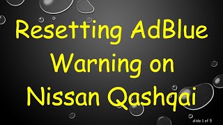 Resetting AdBlue Warning on Nissan Qashqai [upl. by Akihdar]