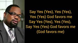 Hezekiah Walker  God Favoured Me extended version Lyrics [upl. by Enortna875]