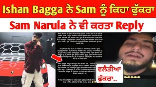 Ishan bagga ne sam narula nu kiha fukra  sam narula ne reply to haters [upl. by Ing25]