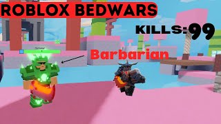 I GET LOTS OF KILLS WITH BARBARIAN IN ROBLOX BEDWARS [upl. by Tabina33]