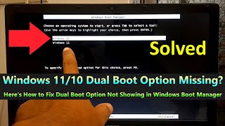 Fix Dual Boot Option Not Showing in Windows Boot Manager – Windows 1110 [upl. by Bathsheeb326]