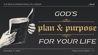 “God’s Plan amp Purpose For Your Life”  Pastor Cicero Bailon  TGIF Church 11172024 [upl. by Trebornhoj]