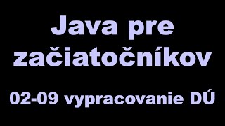 Java pre začiatočníkov  domáca úloha  vypracovanie [upl. by Grossman499]