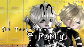 The Forgotten Firefly  Original Gay GCMM  PART 2 IS OUT [upl. by Ferrand]