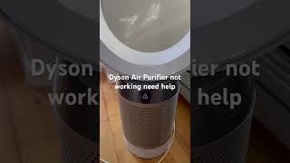 Dyson Air Purifier not working dyson [upl. by Nwahsad]