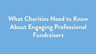 Engaging Professional Fundraisers Know Your Registration Requirements [upl. by Milton]