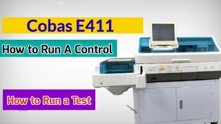 How to Run Control and Test in Cobas E411 Chemistry Analyser  Control and Test Running in E411 [upl. by Onahpets]