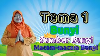 TEMA 1  BUNYI SUMBER BUNYI MACAMMACAM BUNYI  KELAS 4  GIIS [upl. by Meador]