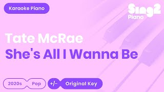 Tate McRae  shes all i wanna be Karaoke Piano [upl. by Neeuq]