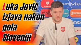 Luka Jović i Rajković zadovoljni igrom nakon utakmice ☆ Slovenija  Srbija 11☆ EURO 2024 [upl. by Gotthard]