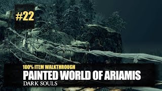 Painted World of Ariamis All Items Walkthrough  Dark Souls Remastered [upl. by Eilrak121]