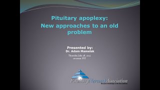 Pituitary Apoplexy New Approaches To An Old Problem [upl. by Kruger]