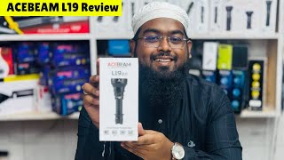 ACEBEAM L19 Review in 2024 ACEBEAM torch light price in Bangaldesh [upl. by Coffey]