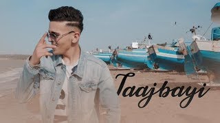 Anas Yan  TAAJBAYI EXCLUSIVE Music Video [upl. by Fridell]