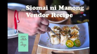 Siomai ni Manong Vendor Pang Negosyo Recipe Budget Siomai Recipe  one dish a day [upl. by Clover]