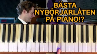 Bästa nybörjarlåten på piano  PIANOSKOLAN [upl. by Datnow]