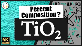 How to find the percent composition of TiO2 Titanium IV Oxide [upl. by Reube]