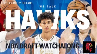 WE TALK HAWKS2024 NBA DRAFT PARTY WATCH ALONG AND DISCUSSION [upl. by Enawyd]