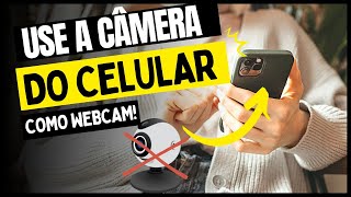 COMO UTILIZAR SEU CELULAR COMO WEBCAM DO COMPUTADOR [upl. by Chen813]