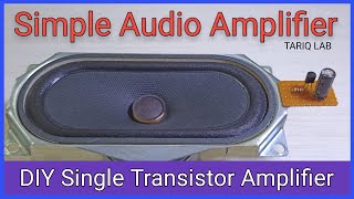 Single Transistor Audio Amplifier [upl. by Jeb]