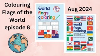 World Flags episode 8  August 2024 [upl. by Modeste]