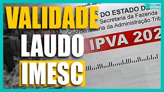 Validade Laudo IMESC IPVAPcD [upl. by Loris232]