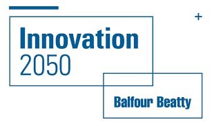 Balfour Beatty  Innovation 2050  CGI Site of the Future [upl. by Eitirahc]