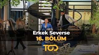 Erkek Severse 16 Bölüm  Zeynepin Çıkmazı [upl. by Hubsher]