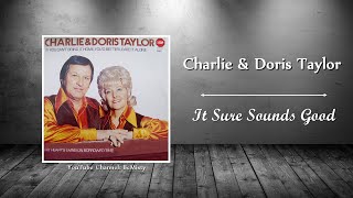 Charlie amp Doris Taylor  It Sure Sounds Good [upl. by Pfosi163]