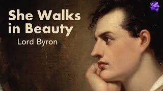 She Walks in Beauty  Lord Byron [upl. by Nylirad]