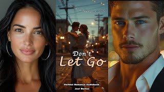 Billionaire Romance Audiobook “Don’t Let Go” audiobooks billionaireromance romance love [upl. by Kabob182]