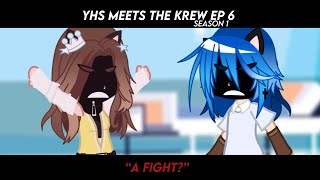 Original KREW Gacha Series   Yhs Meets The Krew  Ep 6  Season 1  quot A Fightquot  Enjoy ☁️ [upl. by Eltrym]