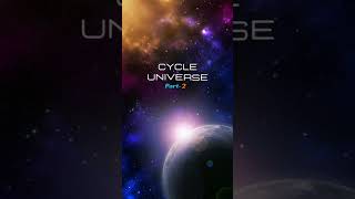 Cyclic Universe Part 2🪐☄️  MysteryFact  subscribers multiverse universefacts space likes [upl. by Justus374]