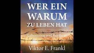 Viktor E Frankl  Wer ein Warum zu leben hat  Lebenssinn und Resilienz [upl. by Anitreb]