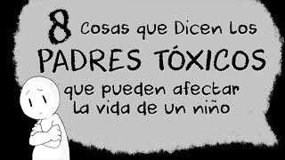 8 Cosas Tóxicas que los Padres Dicen  Psych2Go [upl. by Gerdi]