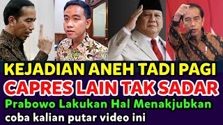 KEJADIAN ANEH TADI PAGI SAAT PRABOWO LAKUKAN HAL INI PADA GIBRAN JOKOWI TERSENYUM [upl. by Anoblav]