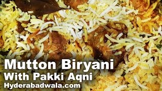 Hyderabadi Biryani  Mutton  with Pakki Aqni Recipe Video – Dum Biryani with Cooked Mutton [upl. by Immot]