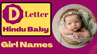 D Letter Baby Girl Names  Top 50 Latest Hindu Baby Girl Names by Alphabet D  Sarus Empire [upl. by Stedmann]