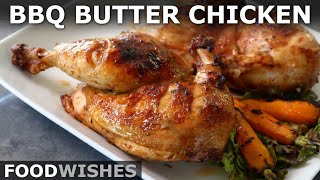 Barbecued Butter Chicken FirehouseStyle Grilled Chicken  Food Wishes [upl. by Rozanna]