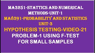 F test problem1  HYPOTHESIS TESTING VIDEO21 [upl. by Yesak]