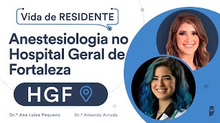 Como é o programa de Residência de Anestesiologia no Hospital Geral de Fortaleza HGF [upl. by Hadihahs]