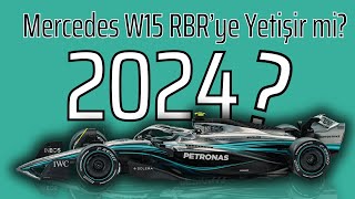 F1 2024 Sezonuda Mercedes W15 Redbull RB20ye Yetişir mi  Mercedes W15 Gelişimi Ne Durumda [upl. by Greenquist]