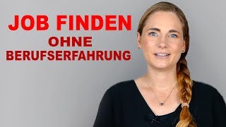 Wie du ohne Berufserfahrung einen Job bekommst [upl. by Ahselyt]