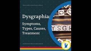 Dysgraphia Symptoms Types Causes Treatment [upl. by Desi]