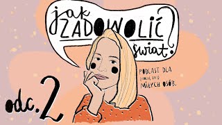 People pleasing  moja historia O konfrontacji i komunikacji  JAK ZADOWOLIĆ ŚWIAT 2 [upl. by Llednahs635]