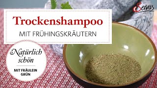 Trockenshampoo mit Frühlingskräutern [upl. by Ellerey]