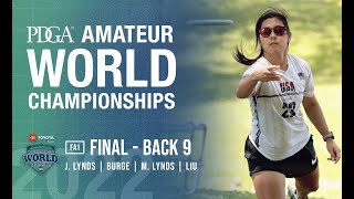 2022 PDGA Amateur Worlds  FINAL B9  FA1 Lead  J Lynds Burge M Lynds Liu [upl. by Bailey160]