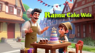 Ramu Cake wala Whimsical World Sweet Stories amp Fun Adventures  Cartoon Story In Hindi [upl. by Zetroc260]